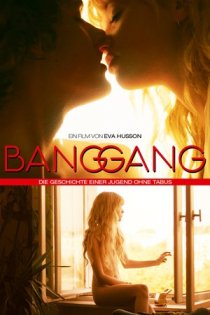 stream Bang Gang - Die Geschichte einer Jugend ohne Tabus