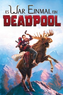 stream Es war einmal ein Deadpool