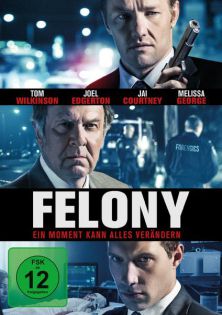 stream Felony - Ein Moment kann alles verändern