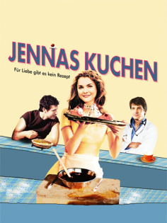 stream Jennas Kuchen - Für Liebe gibt es kein Rezept