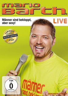 stream Mario Barth - Männer sind bekloppt, aber sexy!