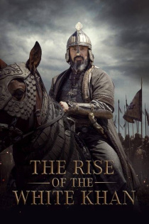 stream Rise of the White Khan